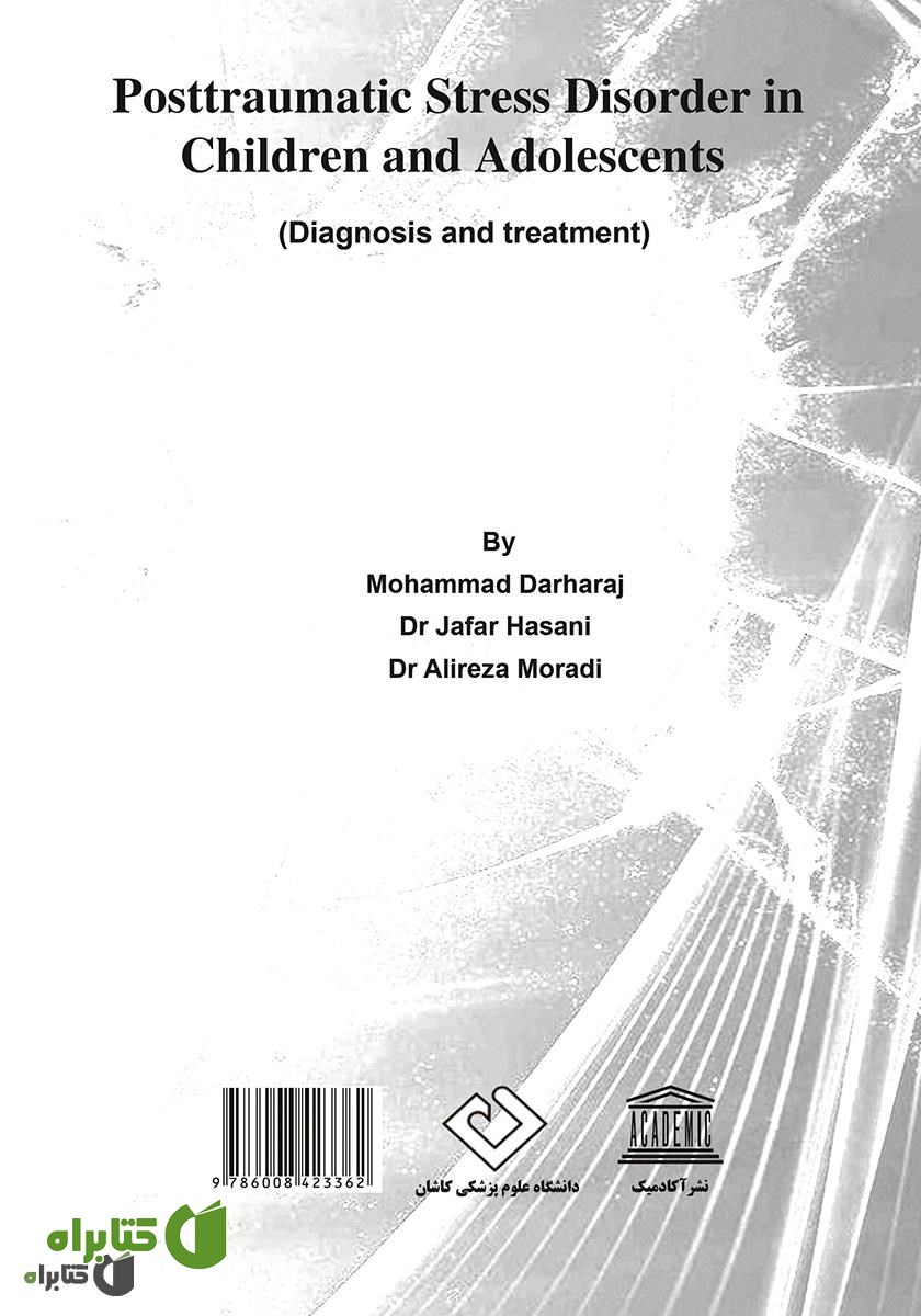 پشت جلد کتاب اختلال استرس پس از سانحه در کودکان و نوجوانان (راهنمای تشخیص و درمان)
