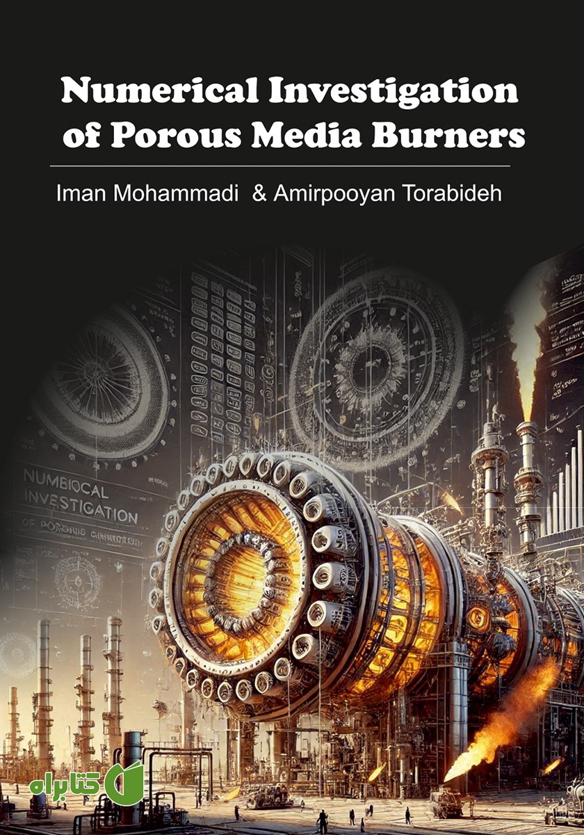 کتاب Numerical Investigation of Porous Media Burners
